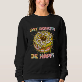 Essen Donuts glücklich sein Sweatshirt