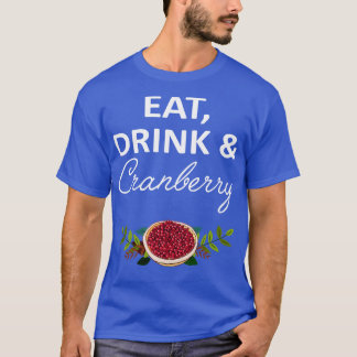 Essen Drink Cranberry T-Shirt
