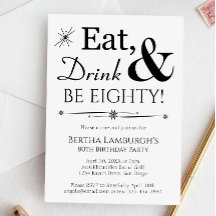 Essen Drink sei achtzig Schwarz-weiß 80. Geburtsta