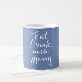 Essen Drink & Sei froh Kaffeetasse