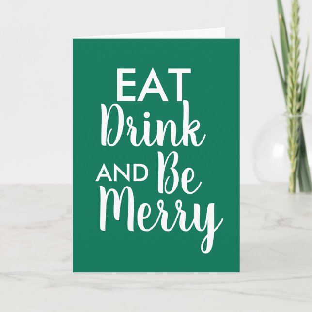 Essen Drink & Sei froh Weihnachten Grün White Zita Karte (Vorderseite)