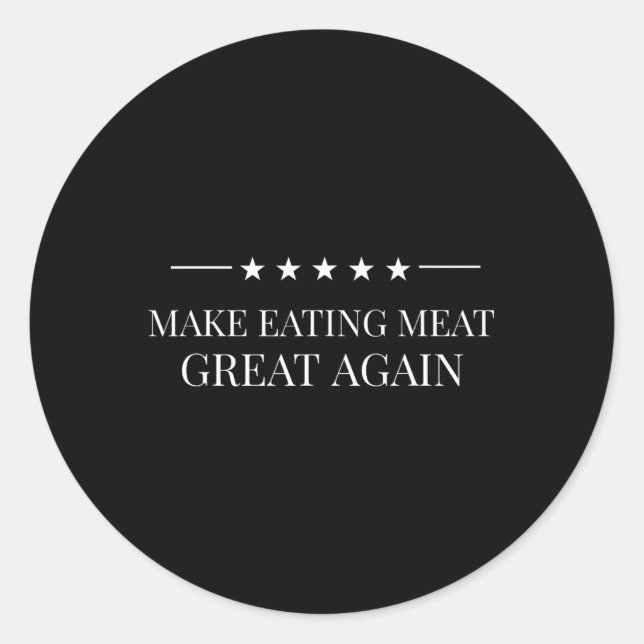 Essen Fleisch wieder groß Amerikanische Fleischfre Runder Aufkleber (Vorderseite)