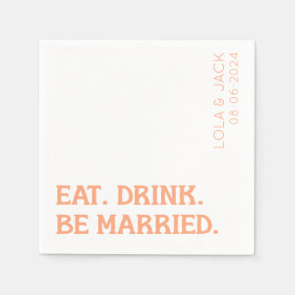 Essen. Getränk. Sei Verheiratet! Orange Retro Wedd Serviette