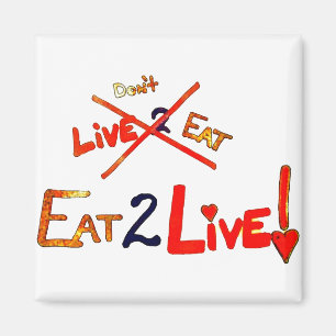 Essen in eine Live-Diät Magnet