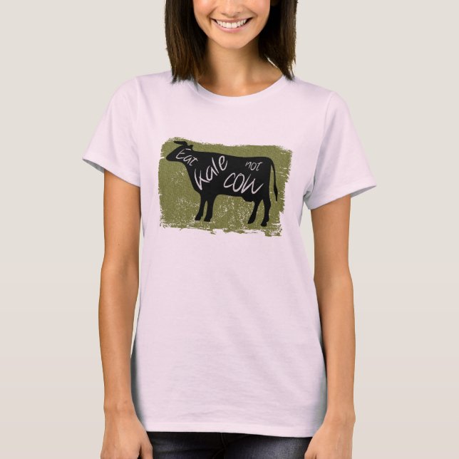 Essen Kale, keine Kuh T-Shirt (Vorderseite)
