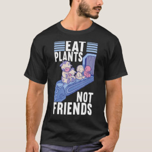 Essen Pflanze Freunde Vegane Veggie Vegane Ernähru T-Shirt