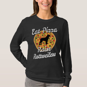 Essen Pizza Raise Rottweiler Hunde T-Shirt