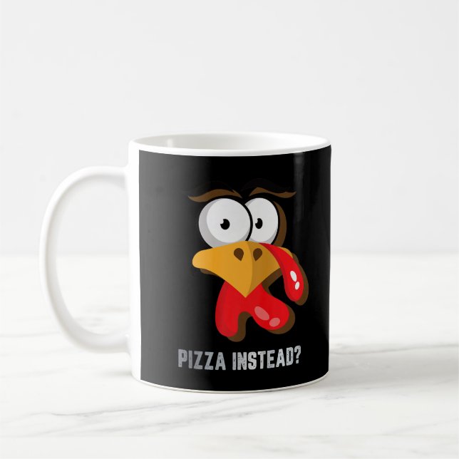 Essen Pizza Stattdessen Erntedank Türkei Funny Fal Kaffeetasse (Links)