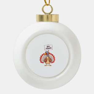 Essen Pizza Türkei Erntedank Erwachsene Vegan Funn Keramik Kugel-Ornament
