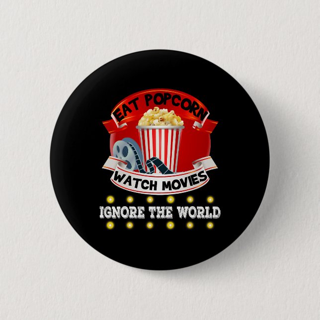 Essen Popcorn Spielfilme ignorieren die Welt Funny Button (Vorderseite)