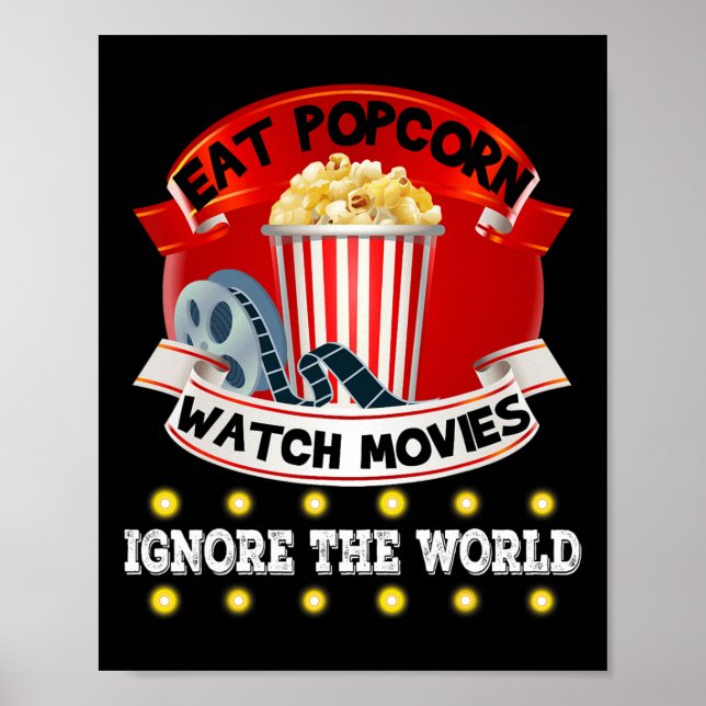 Essen Popcorn Spielfilme ignorieren die Welt Funny Poster (Vorne)