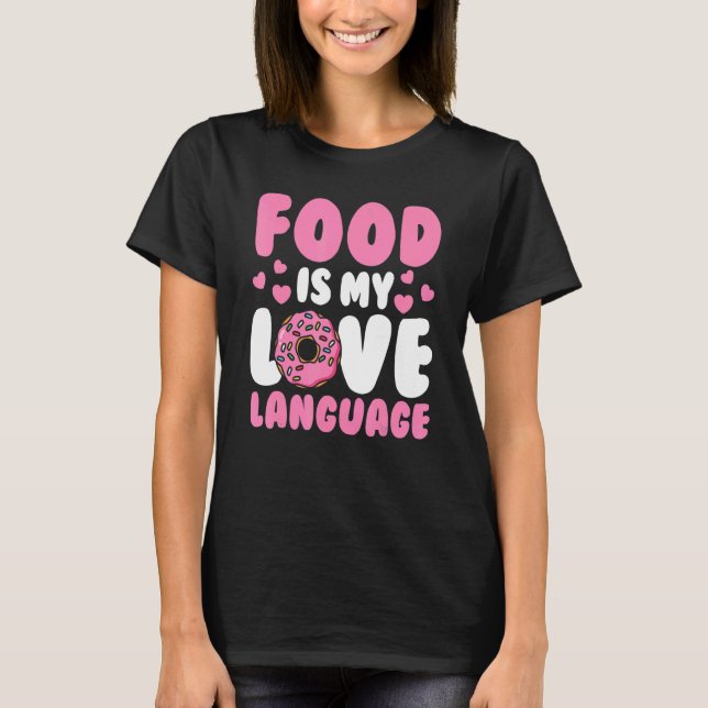Essen Puppen Feinschmecker Essen ist meine Liebe-S T-Shirt (Vorderseite)