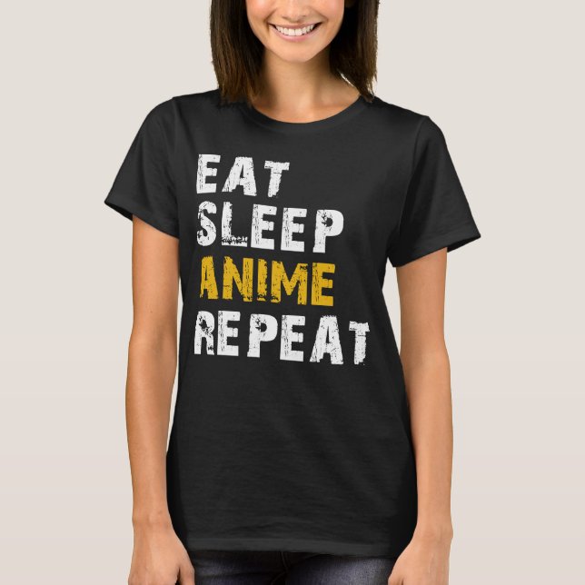 Essen Schlaf Anime wiederholen T-Shirt (Vorderseite)