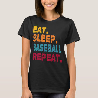 Essen Schlaf Baseball wiederholen Boys Männer Frau T-Shirt
