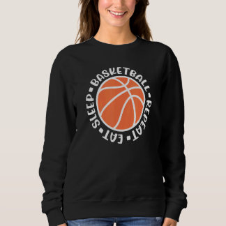 Essen Schlaf Basketball Wiederholen Boys Girls Bas Sweatshirt
