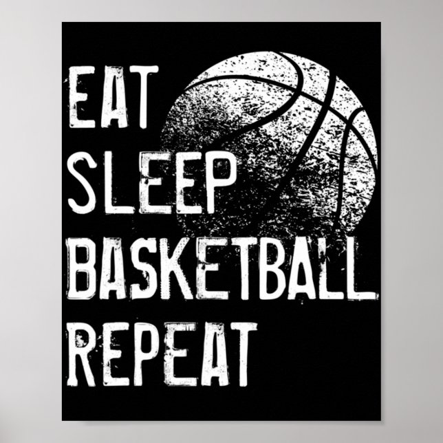 Essen Schlaf Basketball Wiederholung für Männer Fr Poster (Vorne)