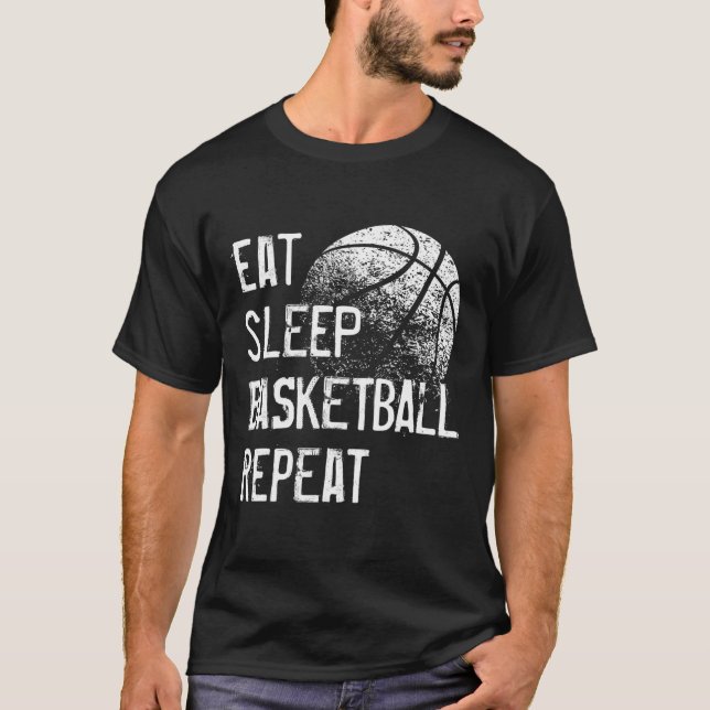 Essen Schlaf Basketball Wiederholung für Männer Fr T-Shirt (Vorderseite)