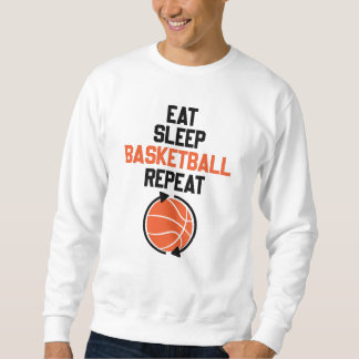 Essen Schlaf Basketball Wiederholung Geschenk Idee Sweatshirt