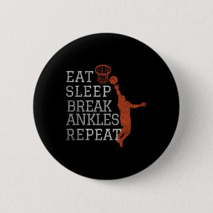 Essen Schlaf Break Ankles Wiederholen Bysketbyll S Button