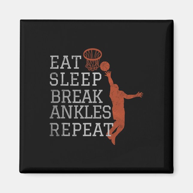 Essen Schlaf Break Ankles Wiederholen Bysketbyll S Magnet (Vorne)