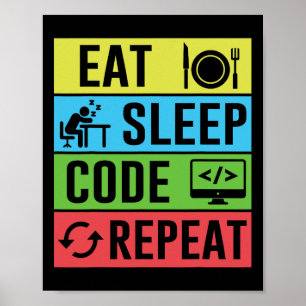 Essen Schlaf Code Wiederholen Lustig Programmieren Poster