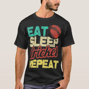 Essen Schlaf Cricket Wiederholung Cricketer Batsma T-Shirt