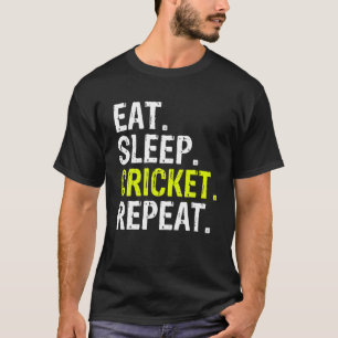 Essen Schlaf Cricket Wiederholung Geschenke Sport T-Shirt