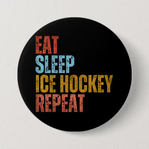 ESSEN SCHLAF EISHOCKEY WIEDERHOLEN BUTTON