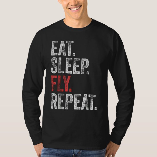 Essen Schlaf Fly Wiederholung Luftfahrt Pilot Funn T-Shirt (Vorderseite)