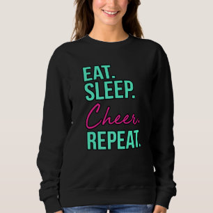 Essen Schlaf Jubel Wiederholung Cheerleading Cheer Sweatshirt