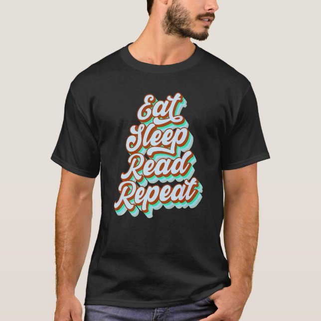 Essen Schlaf lesen Männer Frauen Mädchen lesen T-Shirt (Vorderseite)