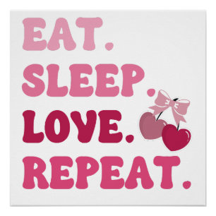 Essen Schlaf Liebe Wiederholung Valentinstag Kirch Poster