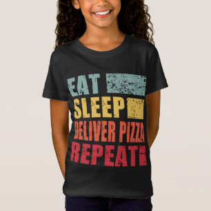 Essen Schlaf liefern Pizza wiederholen T-Shirt