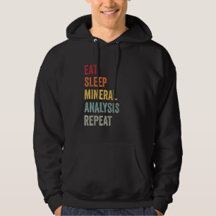 Essen Schlaf Mineralanalyse Wiederholen Geologie P Hoodie