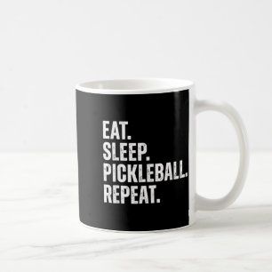 Essen Schlaf Pickleball Wiederholung lustiges Spie Kaffeetasse