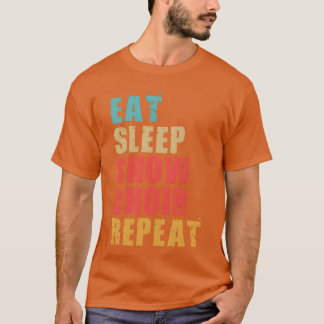 Essen Schlaf Show Chor Wiederholen Motivierend Ace T-Shirt
