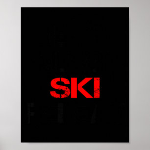 Essen Schlaf Ski Wiederholung Winter Berge Skilodg Poster