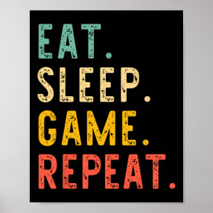 Essen Schlaf Spiel Wiederholen Videospieler Gaming Poster