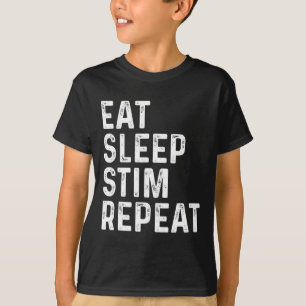 Essen Schlaf Stim Wiederholung Autismus Bewusstsei T-Shirt