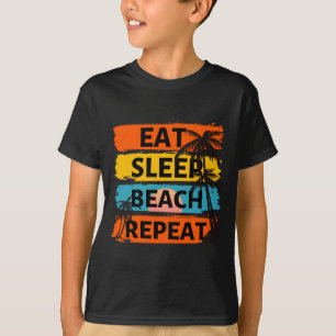 Essen Schlaf Strand wiederholen - Sommerurlaub tro T-Shirt
