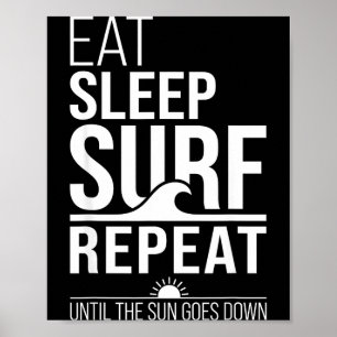 Essen Schlaf Surfen wiederholen lustiger Surfer St Poster