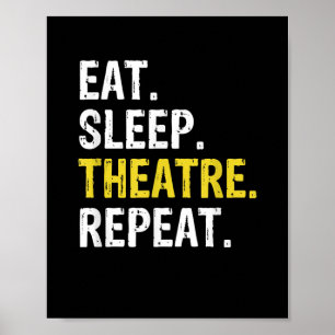 Essen Schlaf Theater Wiederholung Schauspieler Dra Poster