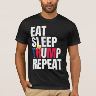 Essen Schlaf Trump Wiederholen Präsident Trump Wie T-Shirt