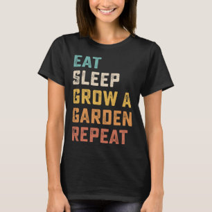 Essen Schlaf wachsen Garten wiederholen Funny Game T-Shirt
