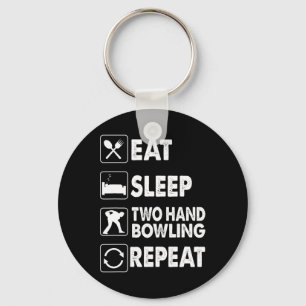 Essen Schlaf zwei Hand Bowling Wiederholen Kegel z Schlüsselanhänger