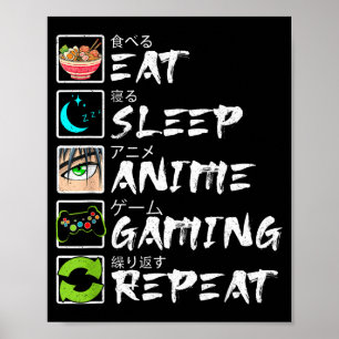 Essen Schlafen Anime Gaming Wiederholen Gamer Männ Poster