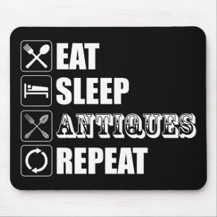 Essen. Schlafen. Antiquitäten. Wieder von vorne Mousepad