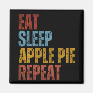 ESSEN SCHLAFEN APPELKUCHEN WIEDERHOLEN MAGNET