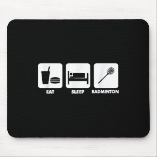 Essen Schlafen Badminton Mousepad