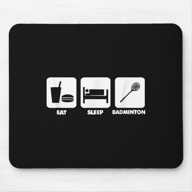 Essen Schlafen Badminton  Mousepad (Vorne)